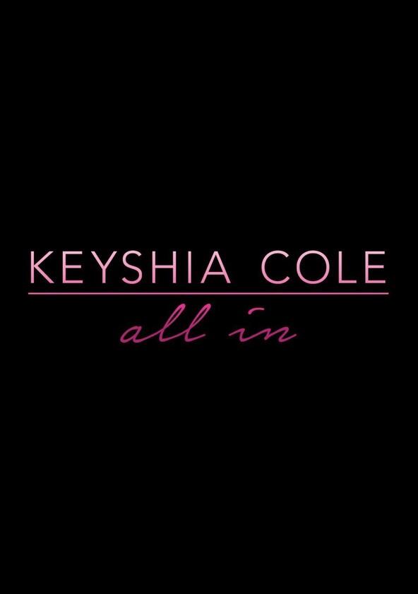 Keyshia Cole: All In - Season 1