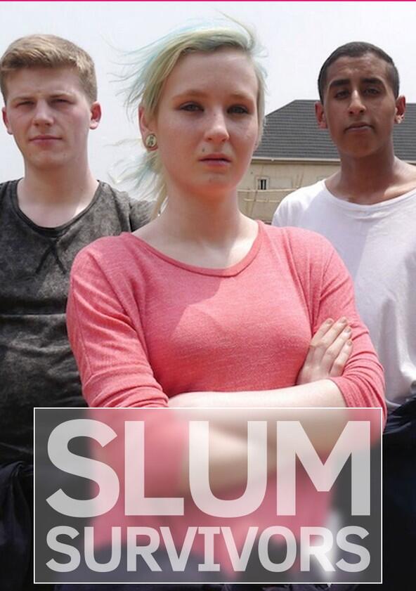 Slum Survivors - Season 1