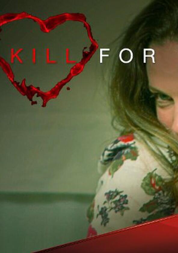 I'd Kill for You - Season 1