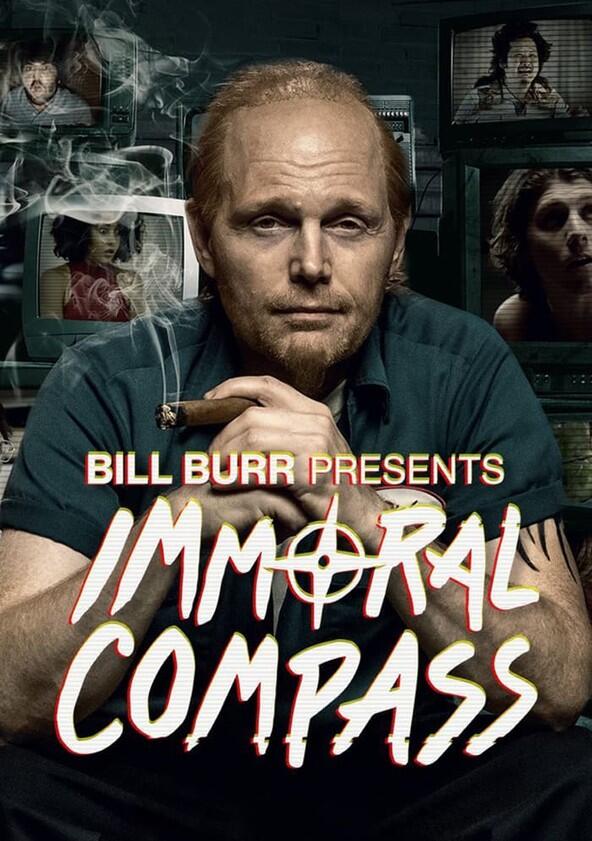 Bill Burr Presents Immoral Compass - Season 1