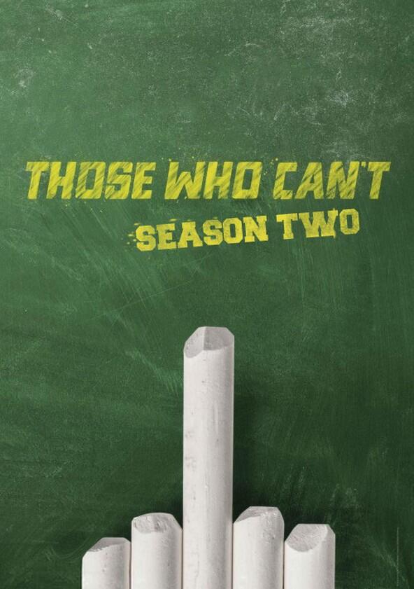 Those Who Can't - Season 2 Those Who Can't - Season 2