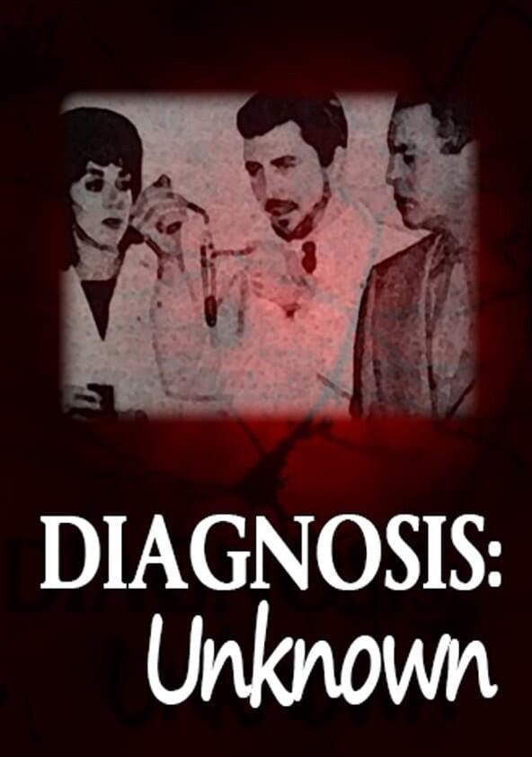 Diagnosis: Unknown - Season 1