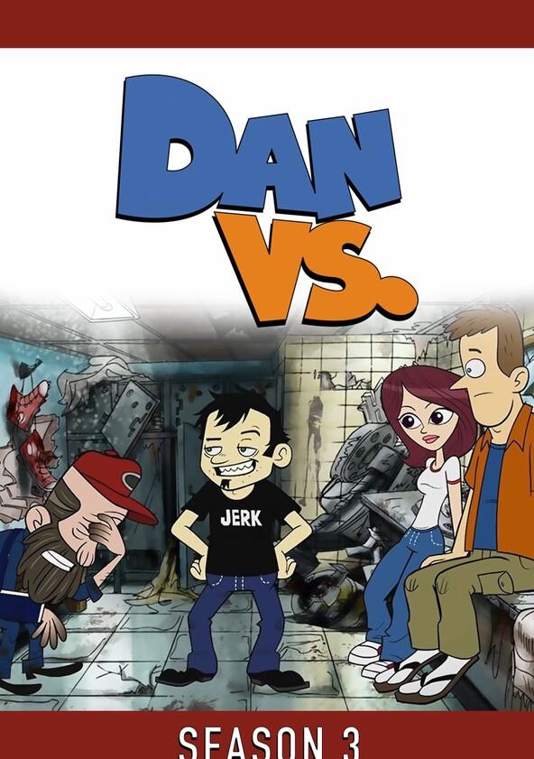 Dan vs. - Season 3