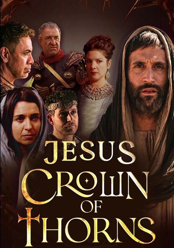 Jesus Crown of Thorns - Season 1