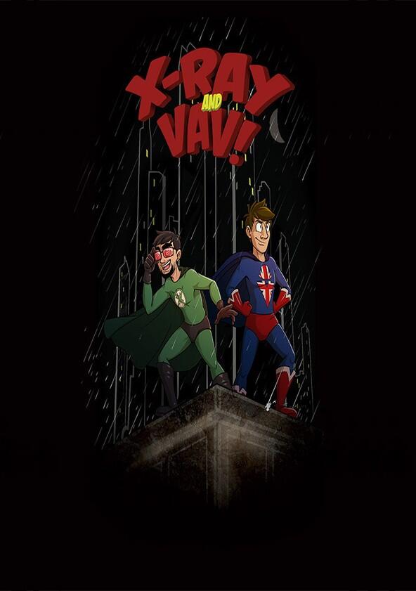 X-Ray and Vav - Season 1