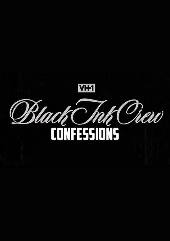 Black Ink Crew: Confessions - Season 1