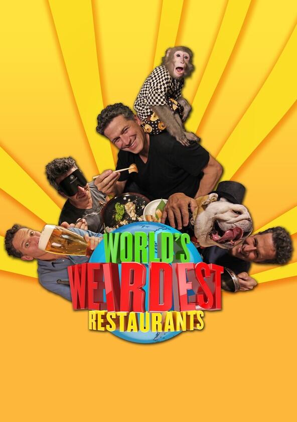 World's Weirdest Restaurants - Season 1