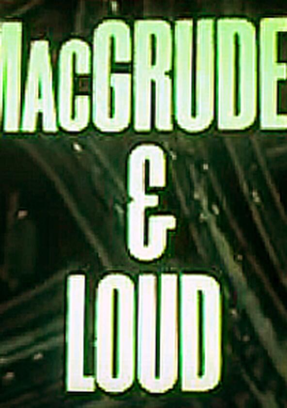 MacGruder and Loud - Season 1