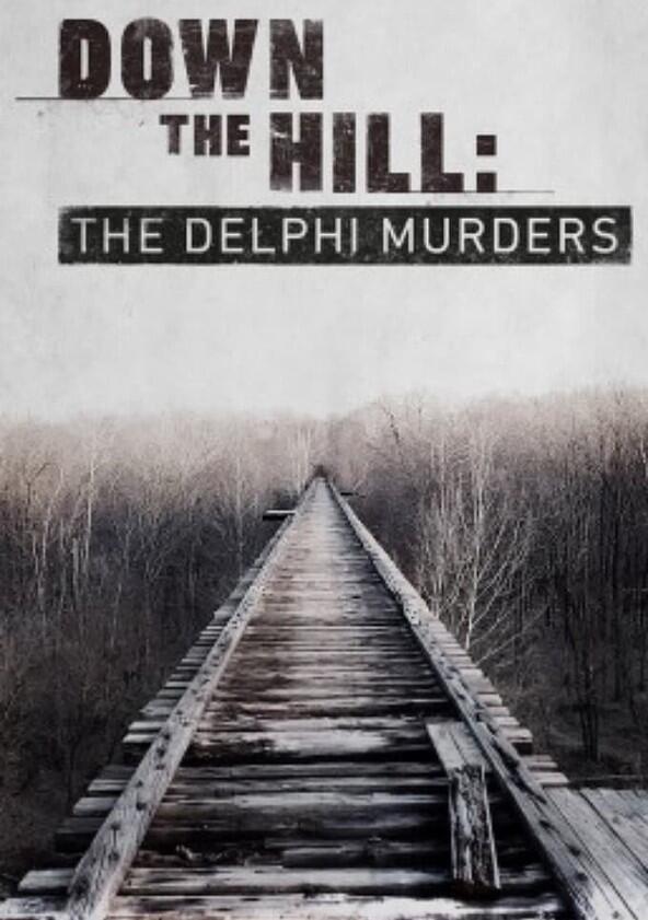 Down the Hill: The Delphi Murders - Season 1