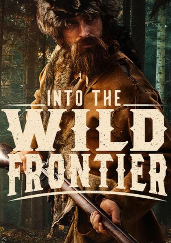 Into the Wild Frontier - Season 1