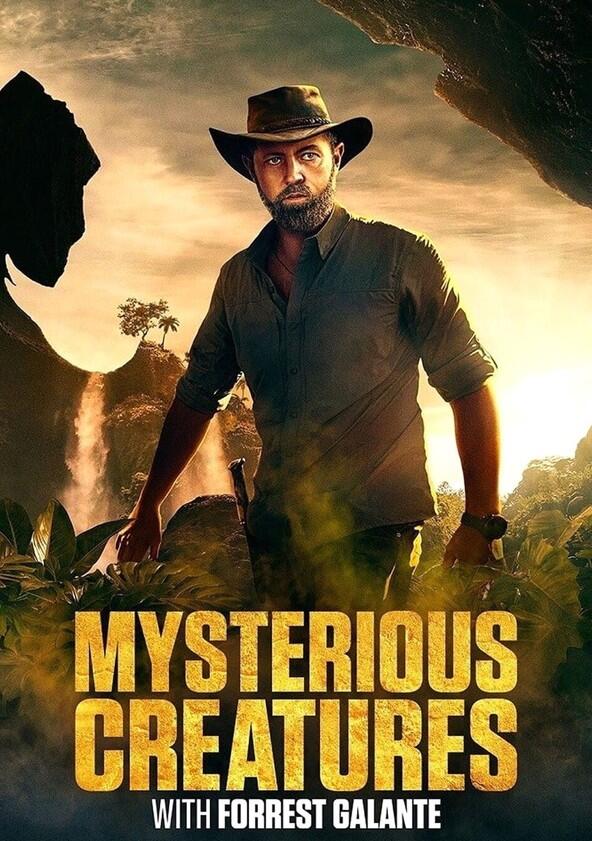 Mysterious Creatures with Forrest Galante - Season 1