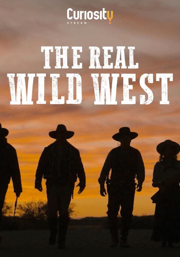 The Real Wild West - Season 1