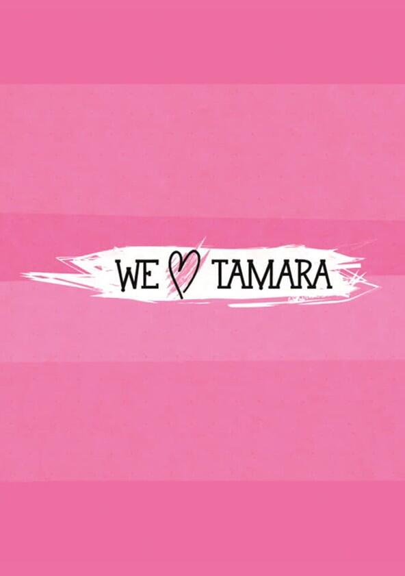 We Love Tamara - Season 1