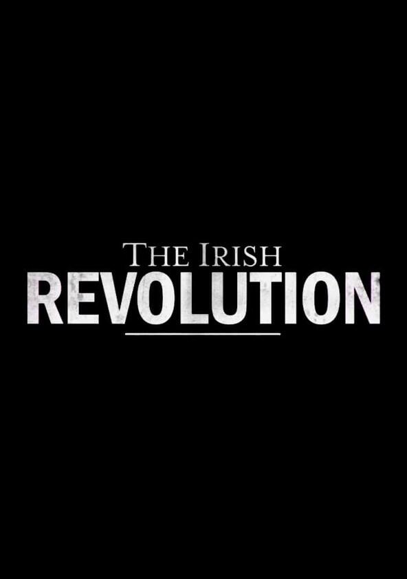 The Irish Revolution - Season 1