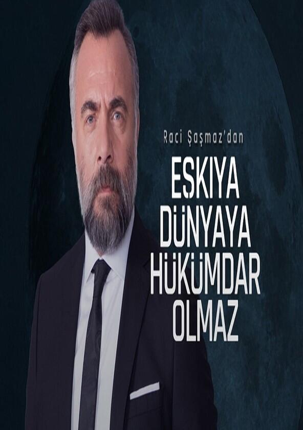 Eşkıya Dünyaya Hükümdar Olmaz - Season 4