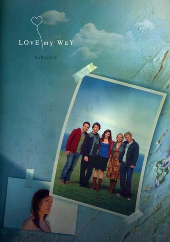 Love My Way - Season 2