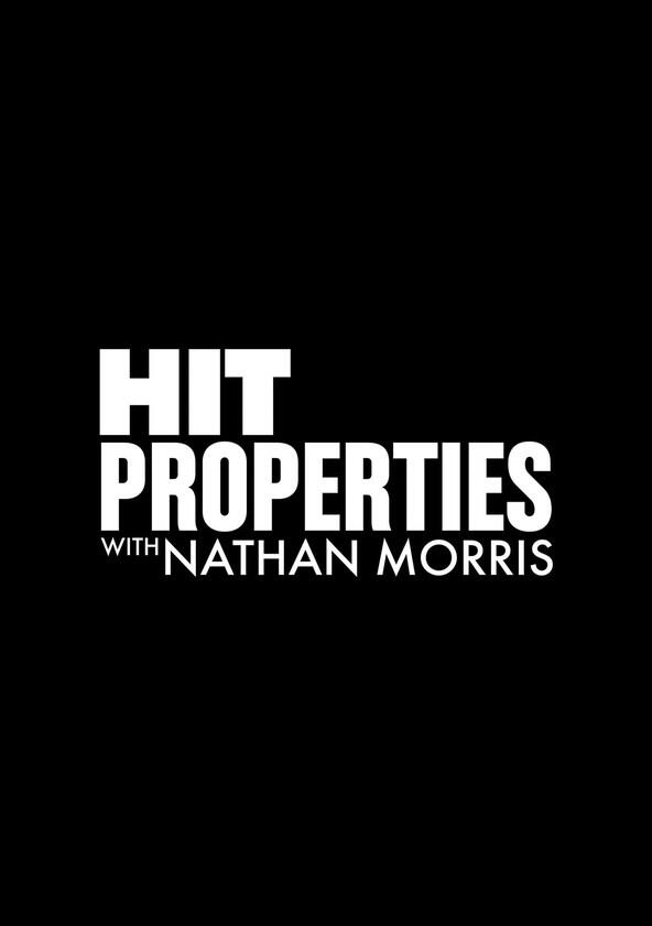 Hit Properties with Nathan Morris - Season 1