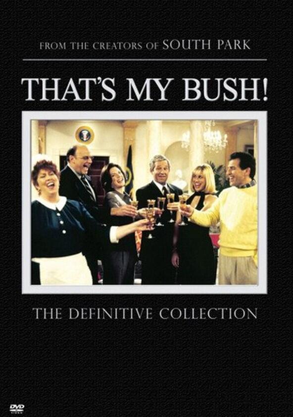 That's My Bush! - Season 1