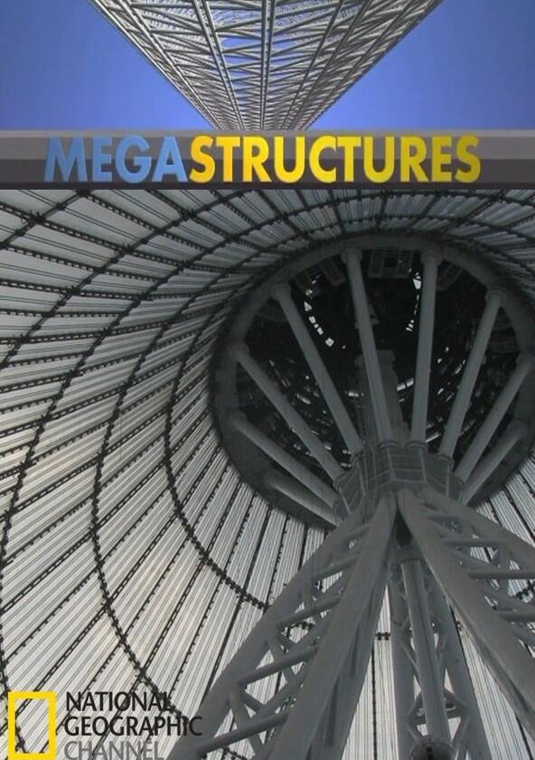 Megastructures - Season 1