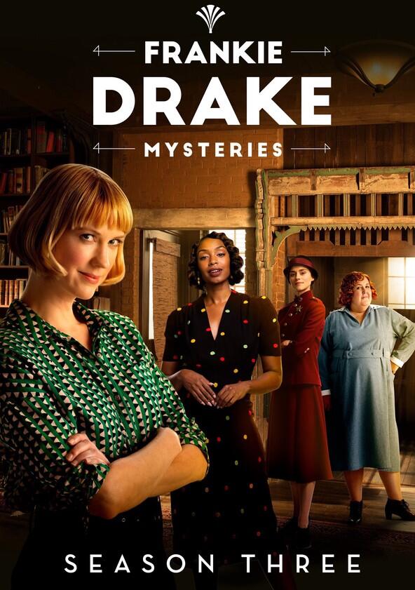 Frankie Drake Mysteries - Season 3