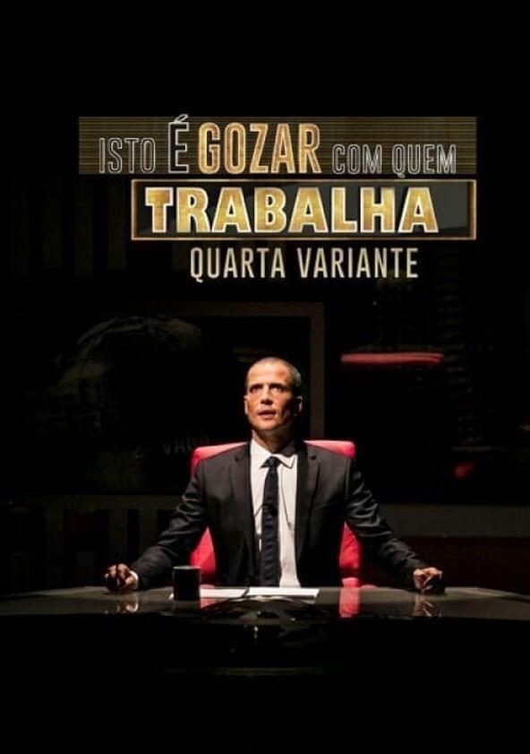 Isto é Gozar com Quem Trabalha - Season 4