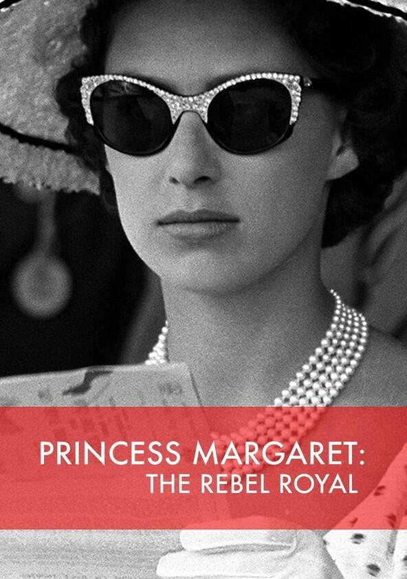 Princess Margaret: The Rebel Royal - Season 1