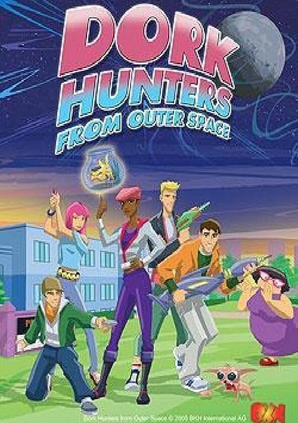 Dork Hunters from Outer Space - Season 1