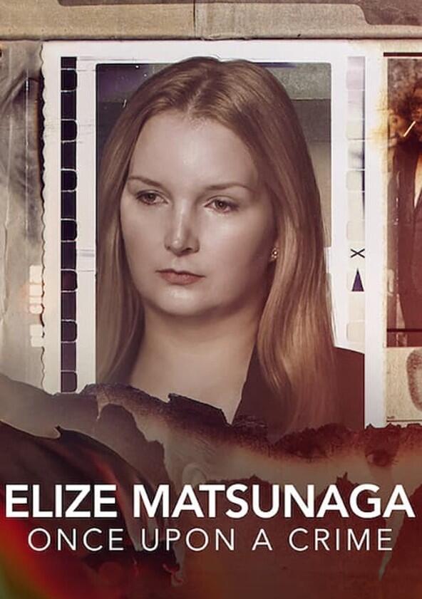 Elize Matsunaga: Era Uma Vez Um Crime - Season 1