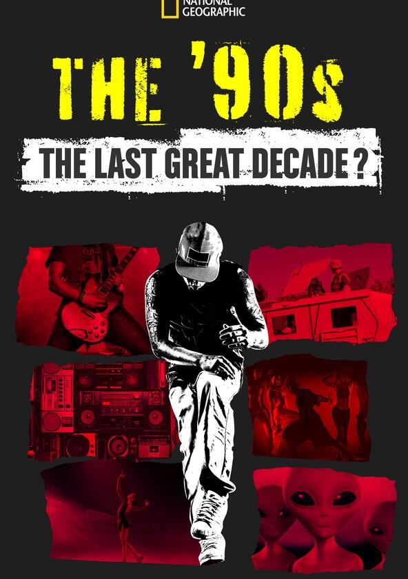 The '90s: The Last Great Decade - Season 1