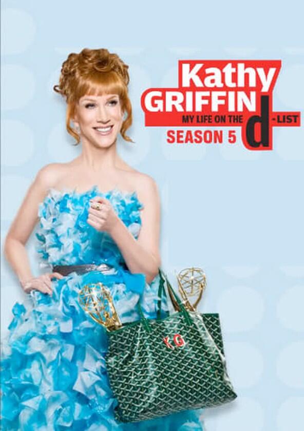 Kathy Griffin: My Life on the D-List - Season 5