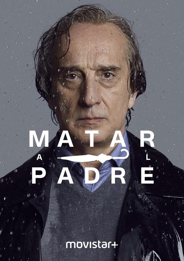 Matar al padre - Season 1