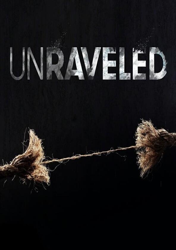 Unraveled - Season 1