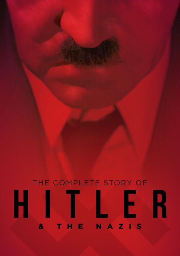 The Complete Story of Hitler and the Nazis - Season 1