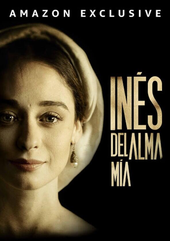 Inés del alma mía - Season 1