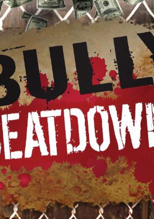 Bully Beatdown - Season 1