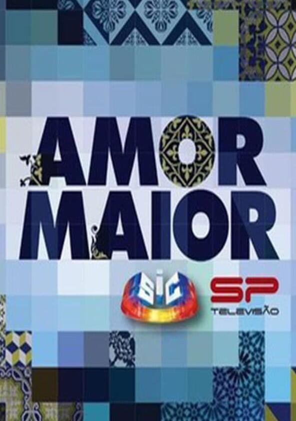 Amor Maior - Season 1