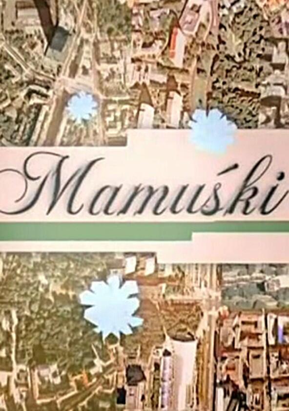 Mamuśki - Season 1