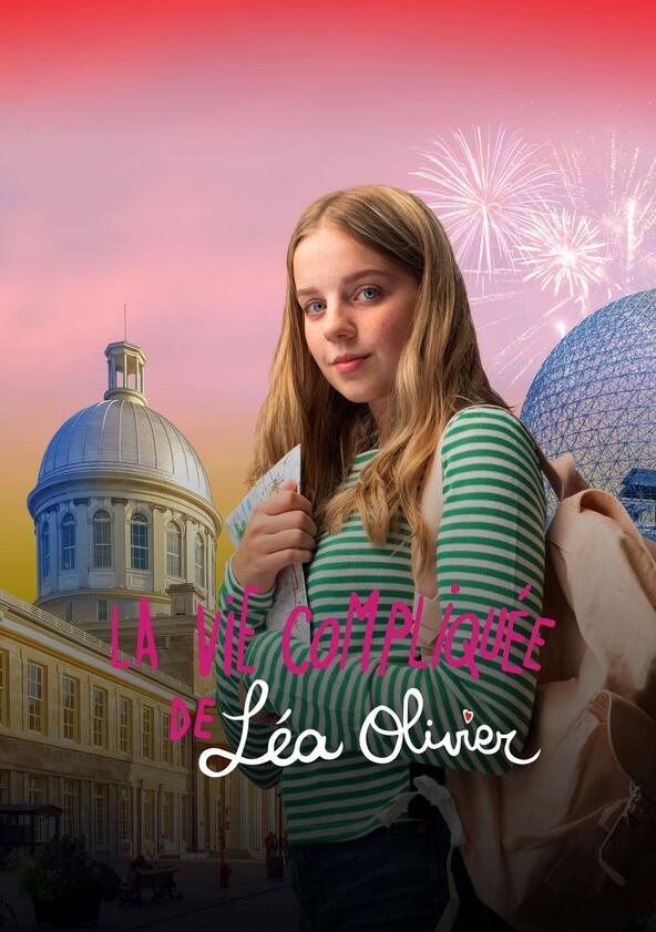 La Vie compliquée de Léa Olivier - Season 1