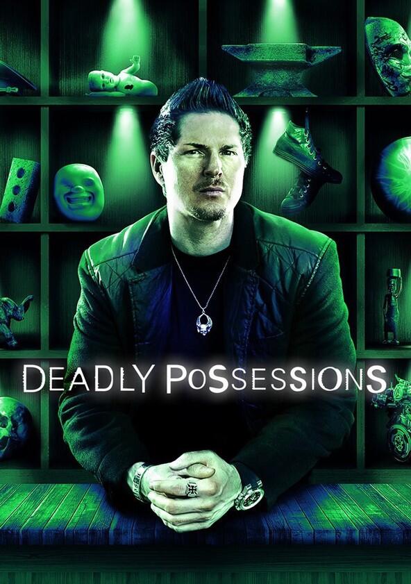 Deadly Possessions - Season 1