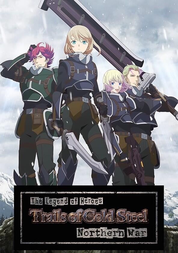 The Legend of Heroes: Sen no Kiseki Northern War - Season 1