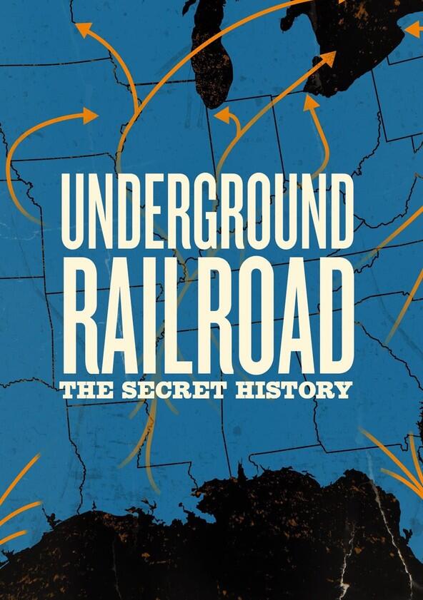 Underground Railroad: The Secret History - Season 1