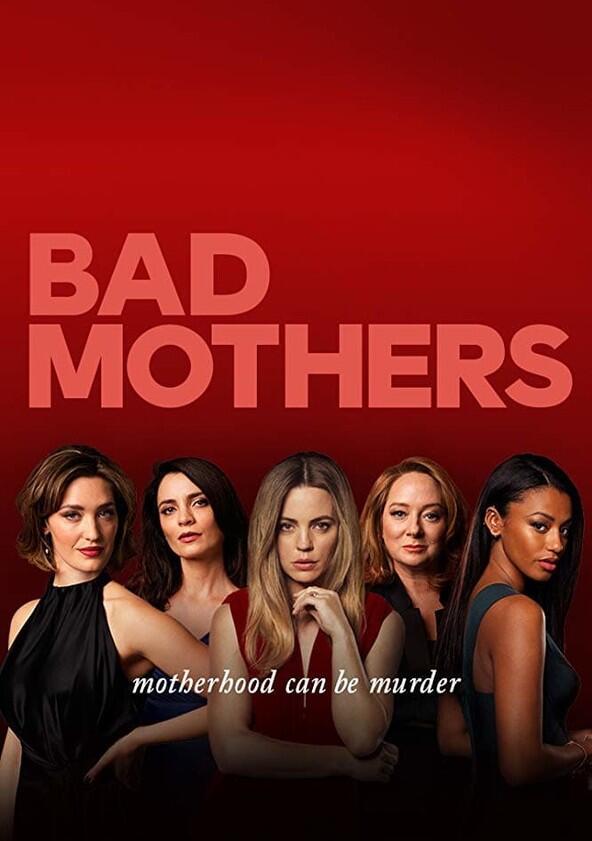 Bad Mothers - Season 1