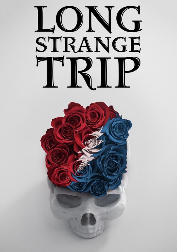 Long Strange Trip - Season 1