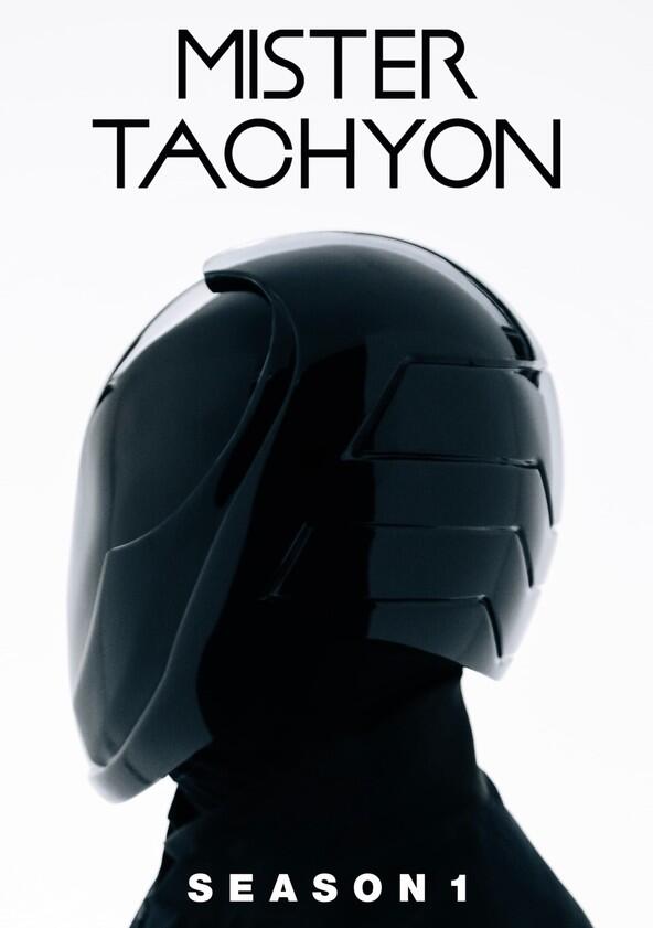 Mister Tachyon - Season 1