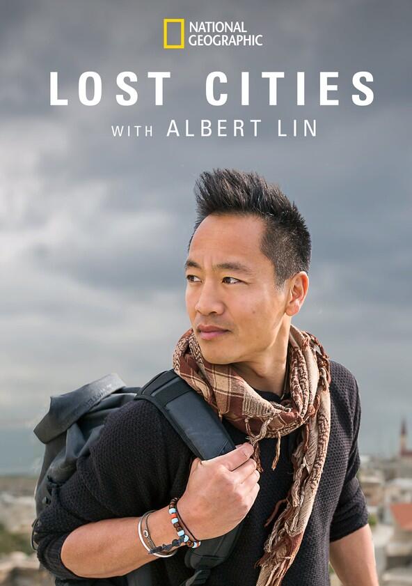 Lost Cities with Albert Lin - Season 1