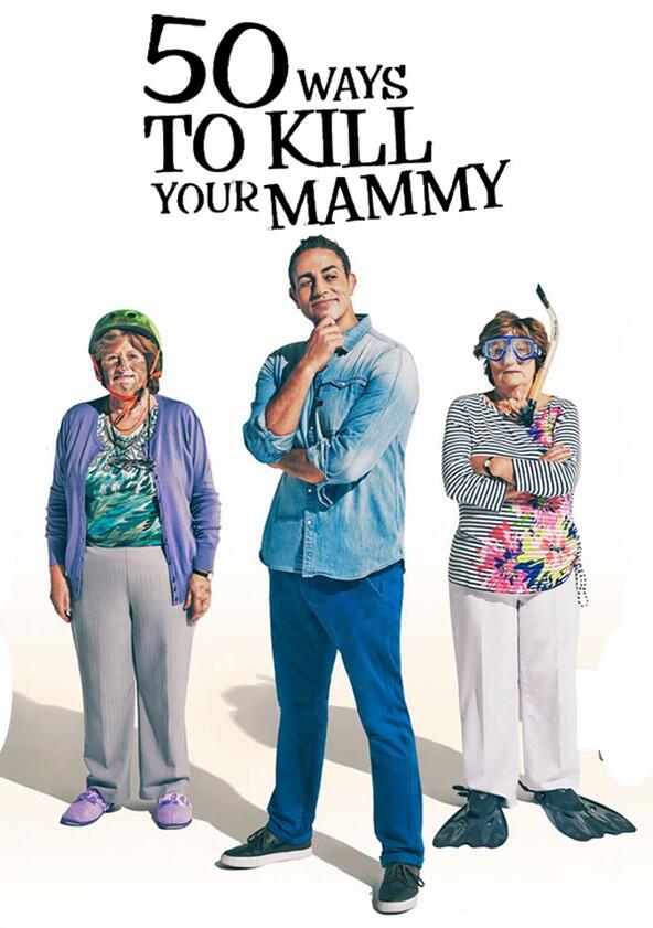 50 Ways to Kill Your Mammy - Season 3