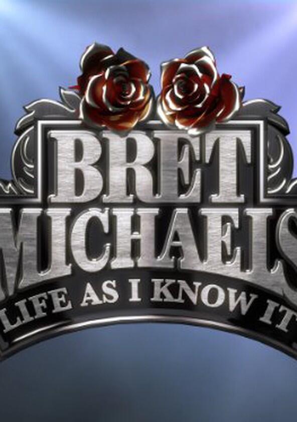 Bret Michaels: Life As I Know It - Season 1