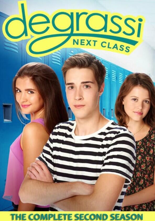 Degrassi: Next Class - Season 2