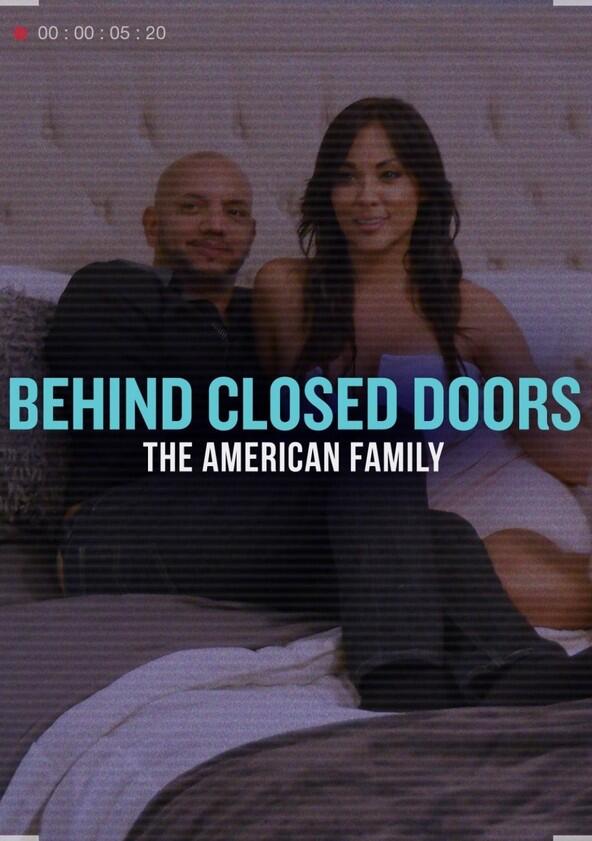 Behind Closed Doors: The American Family - Season 1