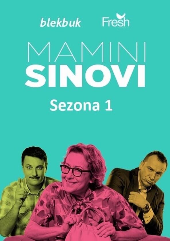 Mamini Sinovi - Season 1